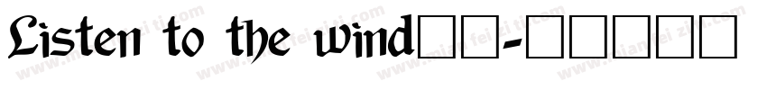 Listen to the wind听风字体转换